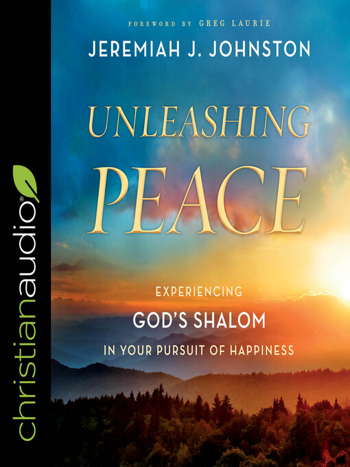 Title details for Unleashing Peace by Jeremiah J. Johnston - Available